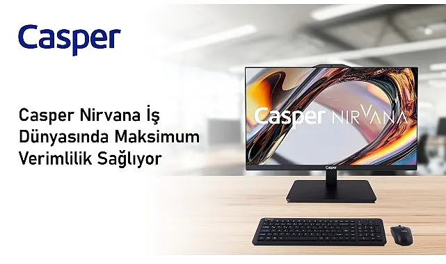 Profesyonel kullanıcılar için tasarlanan Casper Nirvana serisi, farklı çalışma gereksinimlerine
