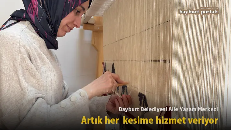 Bayburt Belediyesi Aile Yaşam Merkezi, artık her kesime hizmet veriyor 6 Bayburt Belediyesi Aile Yasam Merkezi artik her kesime hizmet veriyor – Bayburt Portalı