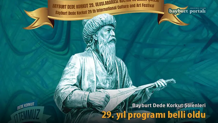 Bu yıl 29. su düzenlenecek olan Bayburt Dede Korkut Uluslararası